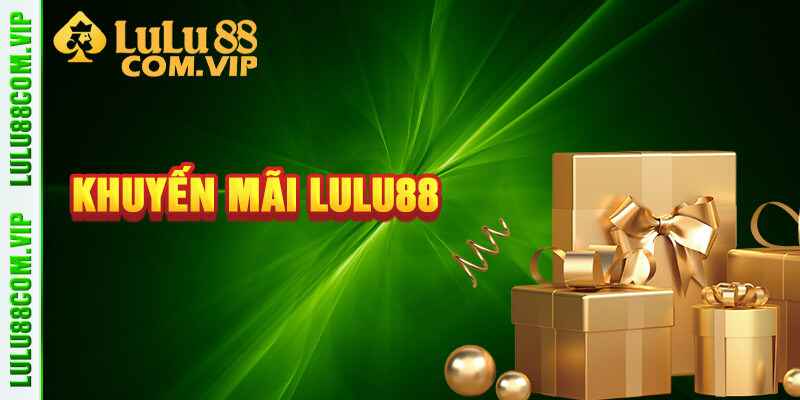 Khuyến Mãi Lulu88